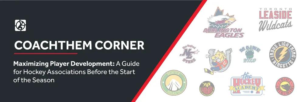 Maximizing Player Development: A Guide for Hockey Associations Before the Start of the Season