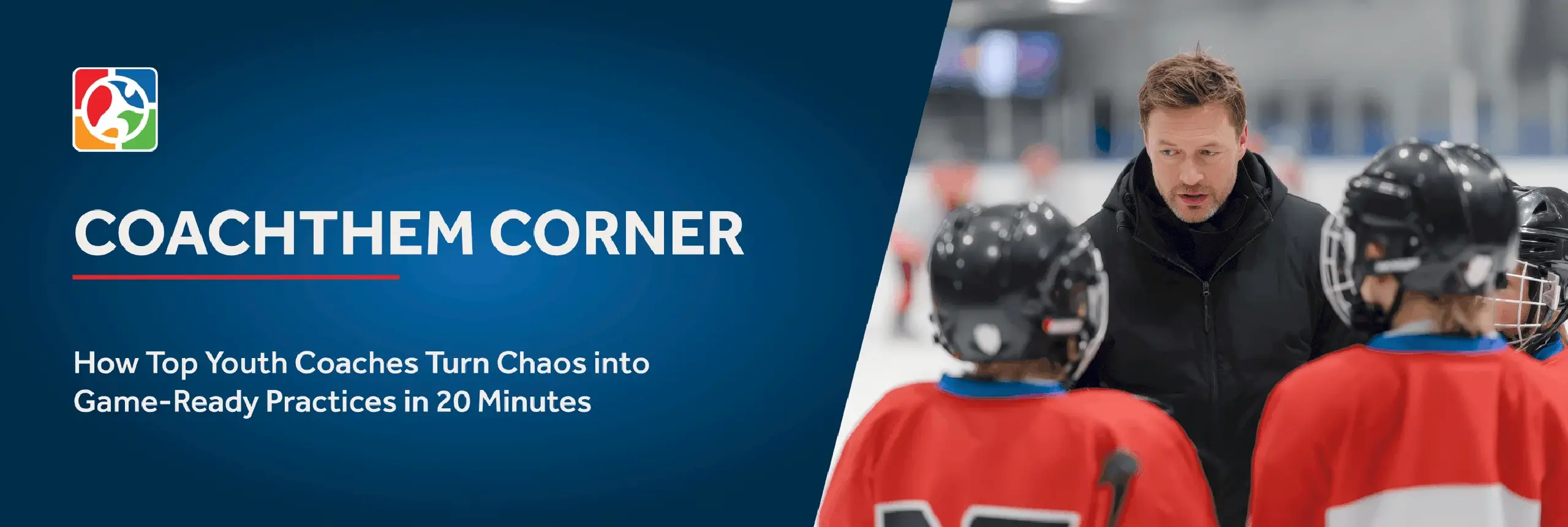 How Top Youth Coaches Turn Chaos into Game-Ready Practices in 20 Minutes.webp