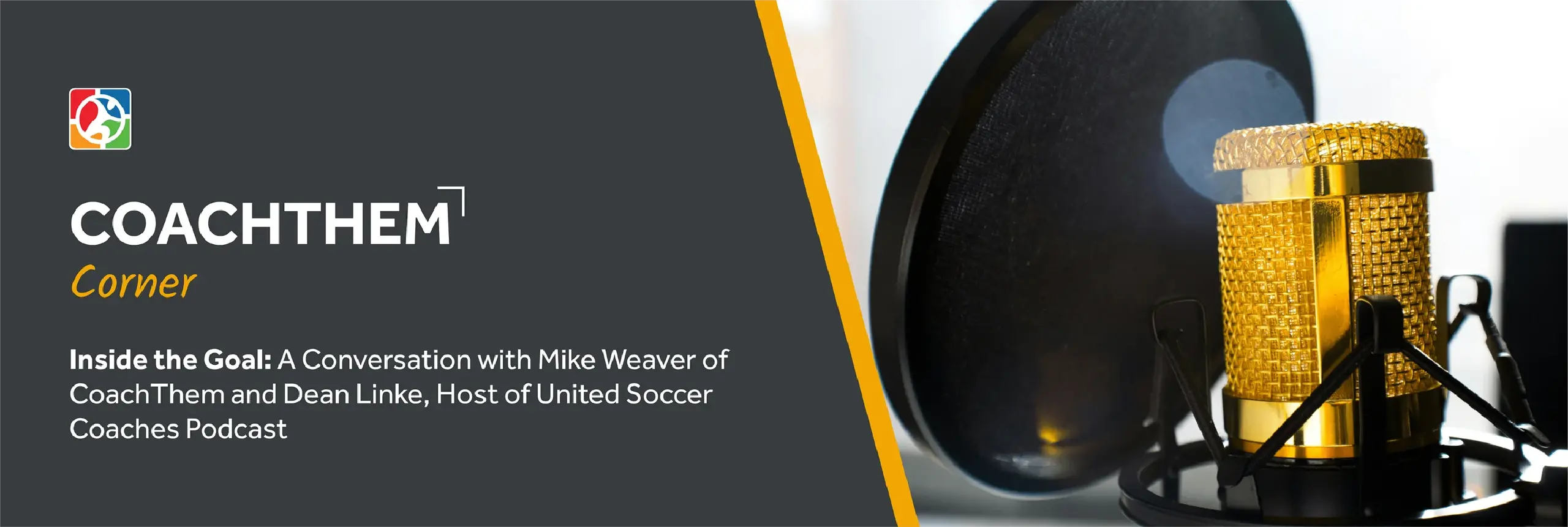Inside the Goal_ A Conversation with Mike Weaver of CoachThem and Dean Linke, Host of United Soccer Coaches Podcast.webp