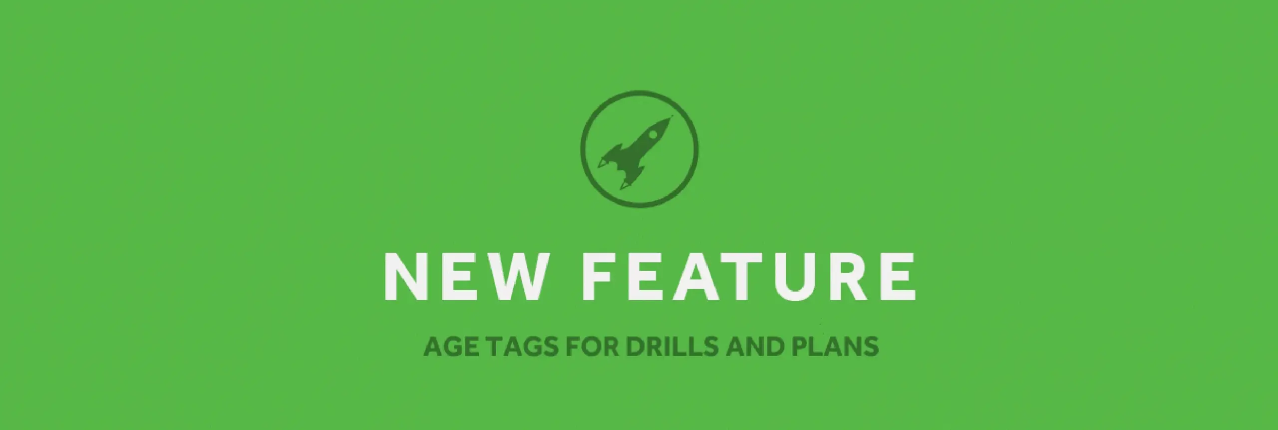 NEW FEATURE_ Age Specific Tags.webp
