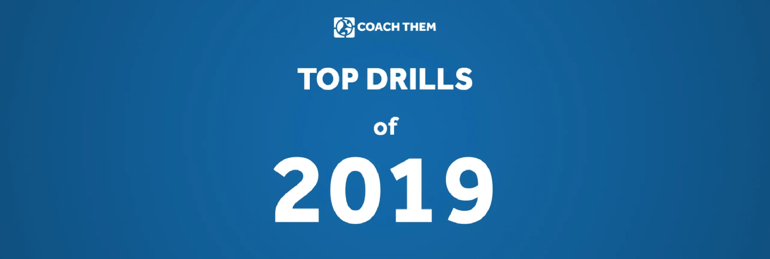 CoachThem-s Top Drills of 2019.webp